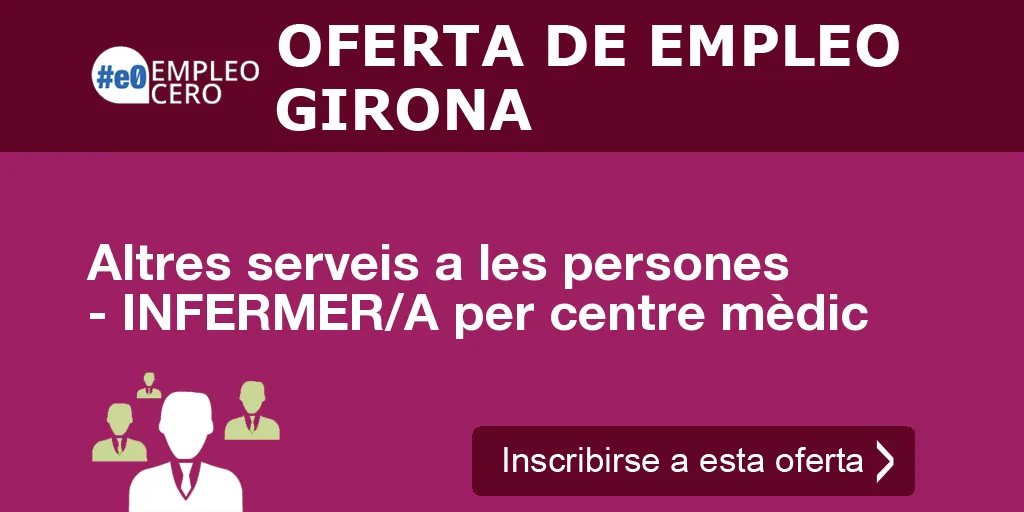 Altres serveis a les persones - INFERMER/A per centre mèdic Altres serveis a les persones - INFERMER/A per centre mèdic