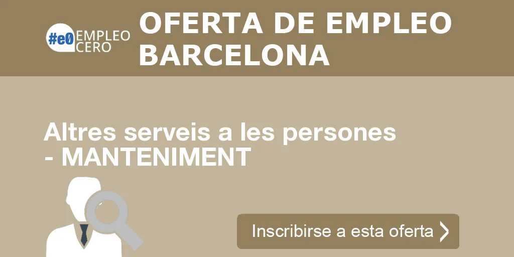 Altres serveis a les persones - MANTENIMENT Altres serveis a les persones - MANTENIMENT