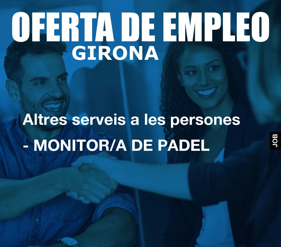 Altres serveis a les persones – MONITOR/A DE PADEL