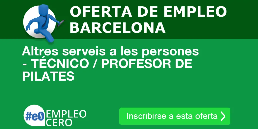 Altres serveis a les persones - TÉCNICO / PROFESOR DE PILATES Altres serveis a les persones - TÉCNICO / PROFESOR DE PILATES