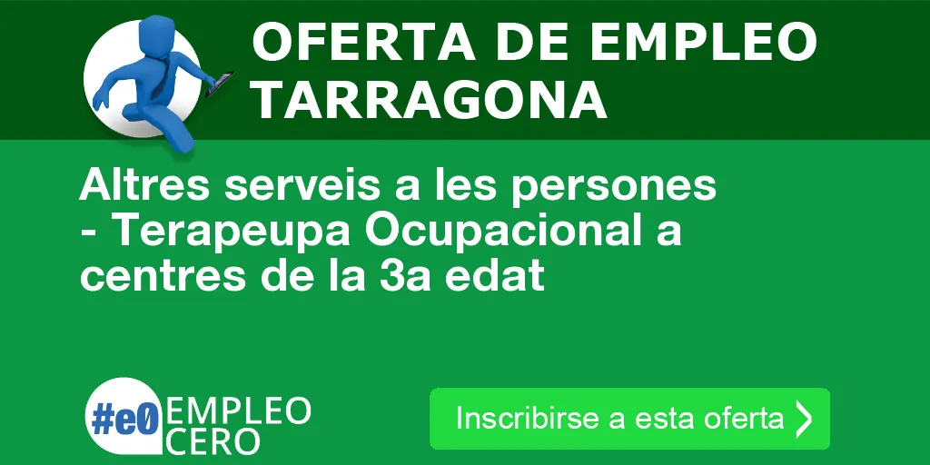 Altres serveis a les persones - Terapeupa Ocupacional a centres de la 3a edat Altres serveis a les persones - Terapeupa Ocupacional a centres de la 3a edat