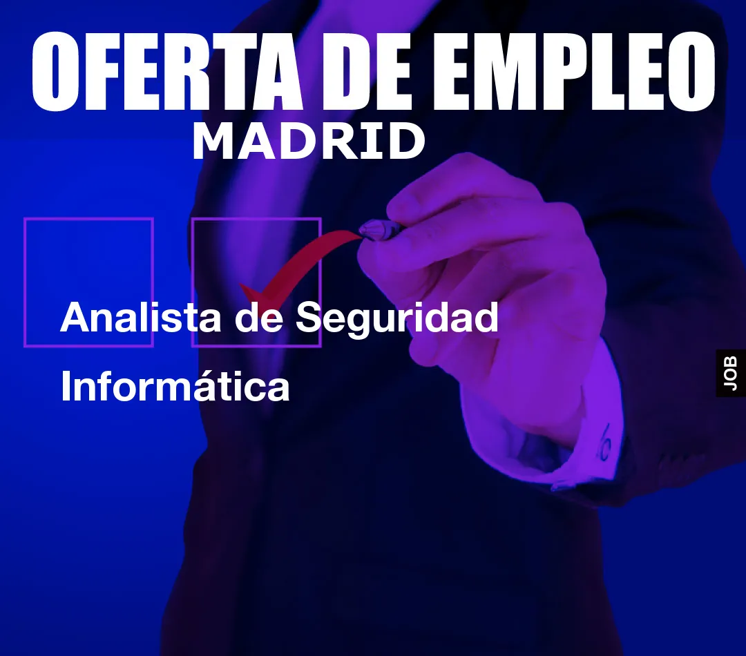 Analista de Seguridad Informática Analista de Seguridad Informática