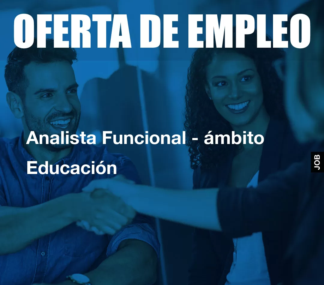 Analista Funcional - ámbito Educación
