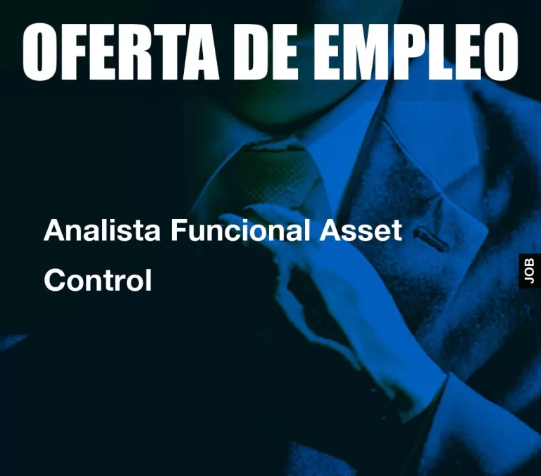Analista Funcional Asset Control