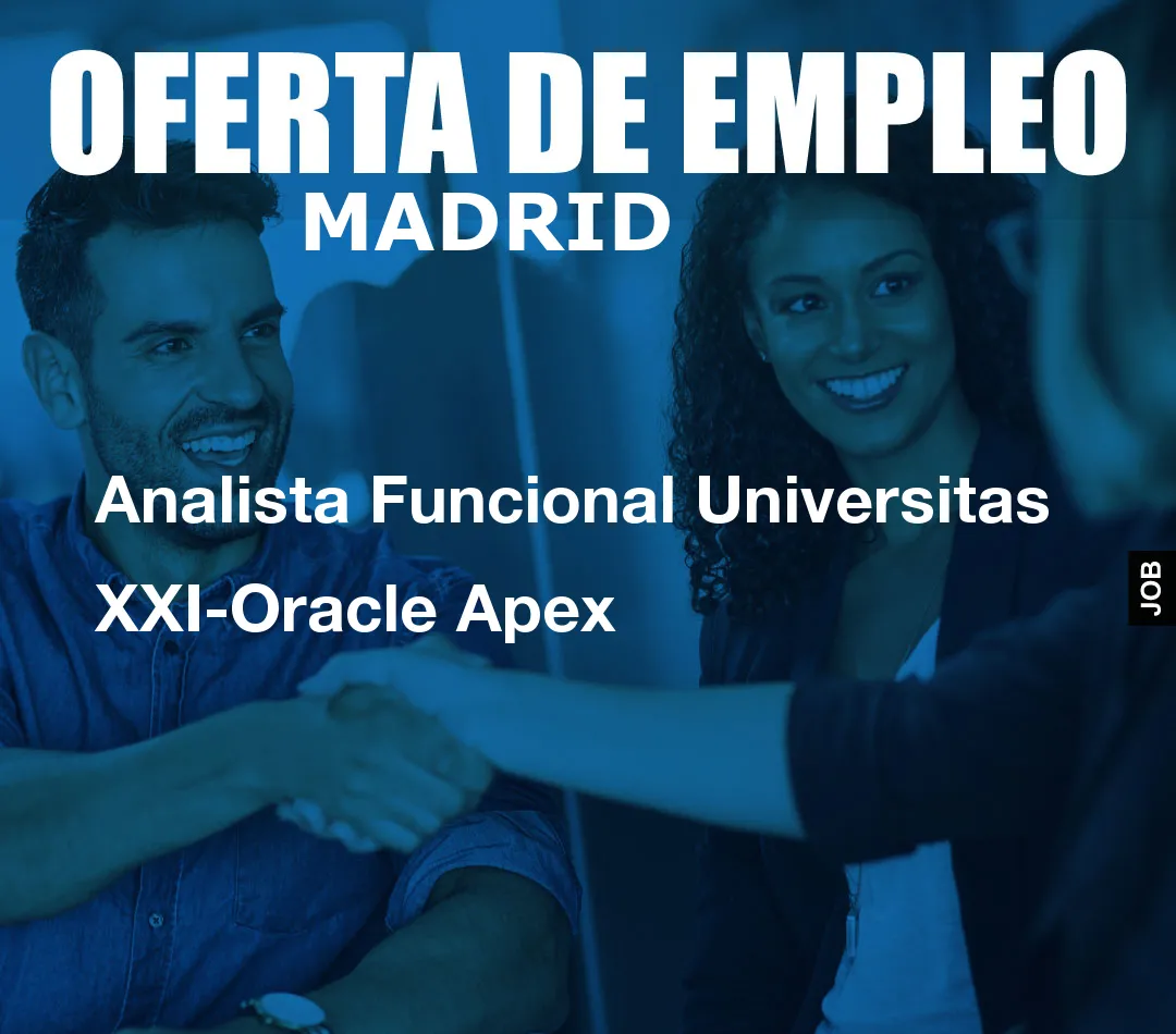 Analista Funcional Universitas XXI-Oracle Apex Analista Funcional Universitas XXI-Oracle Apex
