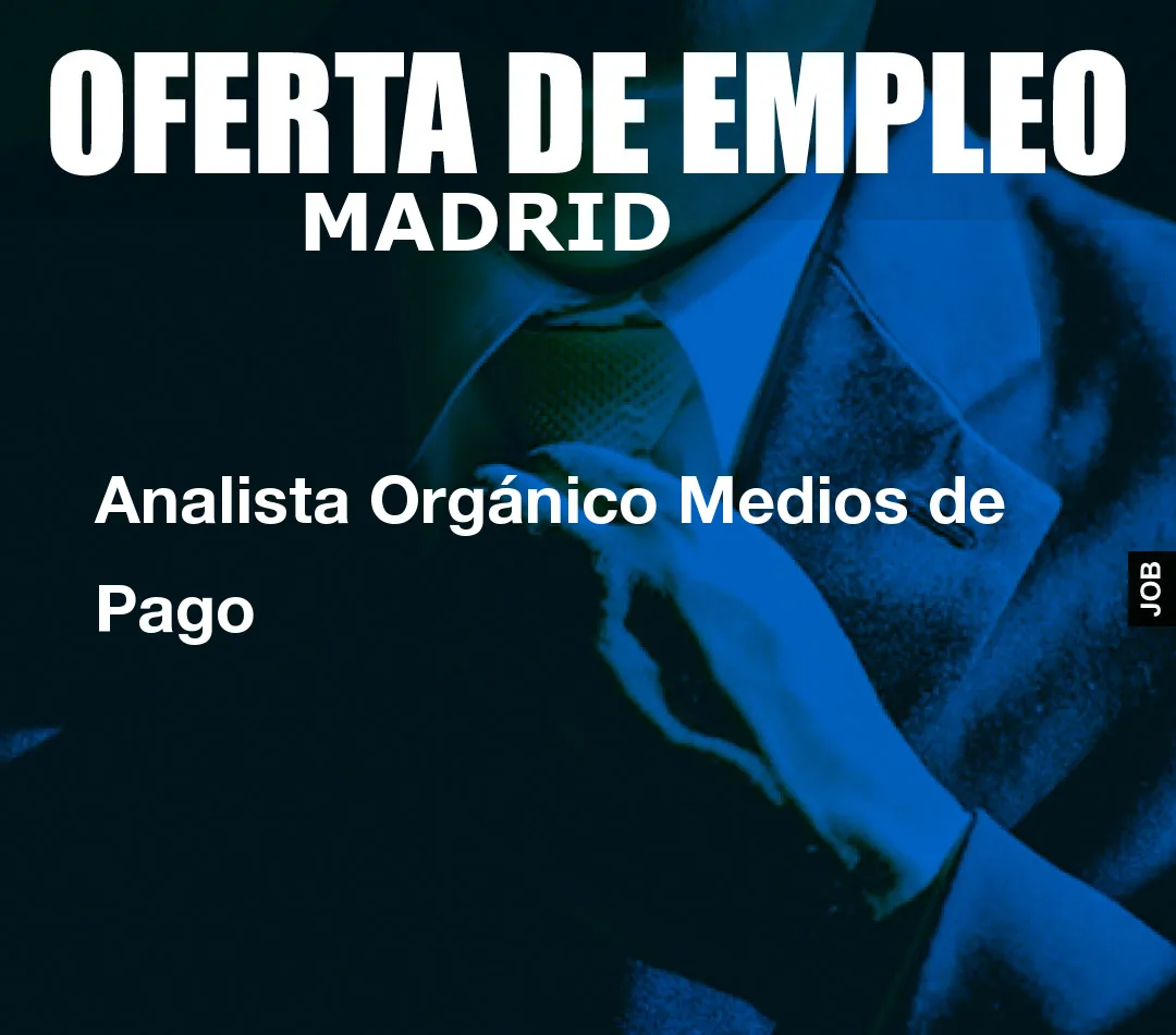 Analista Orgánico Medios de Pago Analista Orgánico Medios de Pago