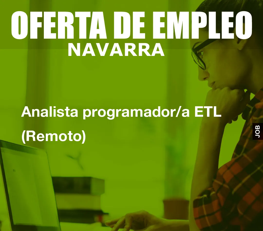 Analista programador/a ETL (Remoto)