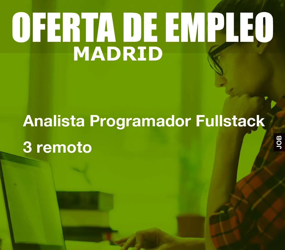 Analista Programador Fullstack 3 remoto