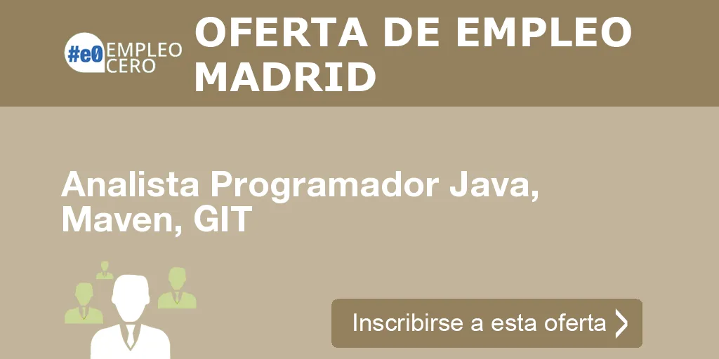 Analista Programador Java, Maven, GIT Analista Programador Java, Maven, GIT