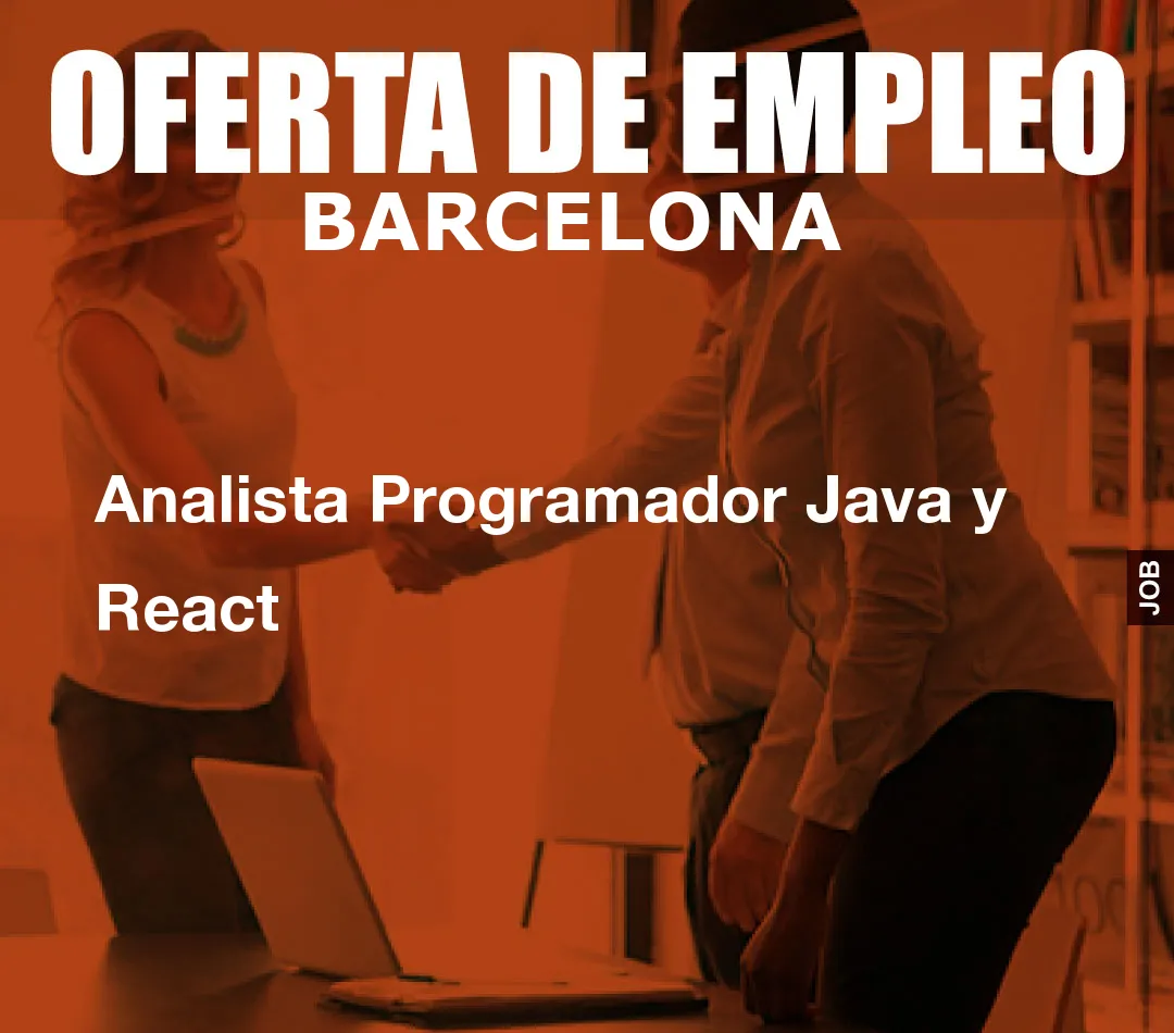 Analista Programador Java y React Analista Programador Java y React