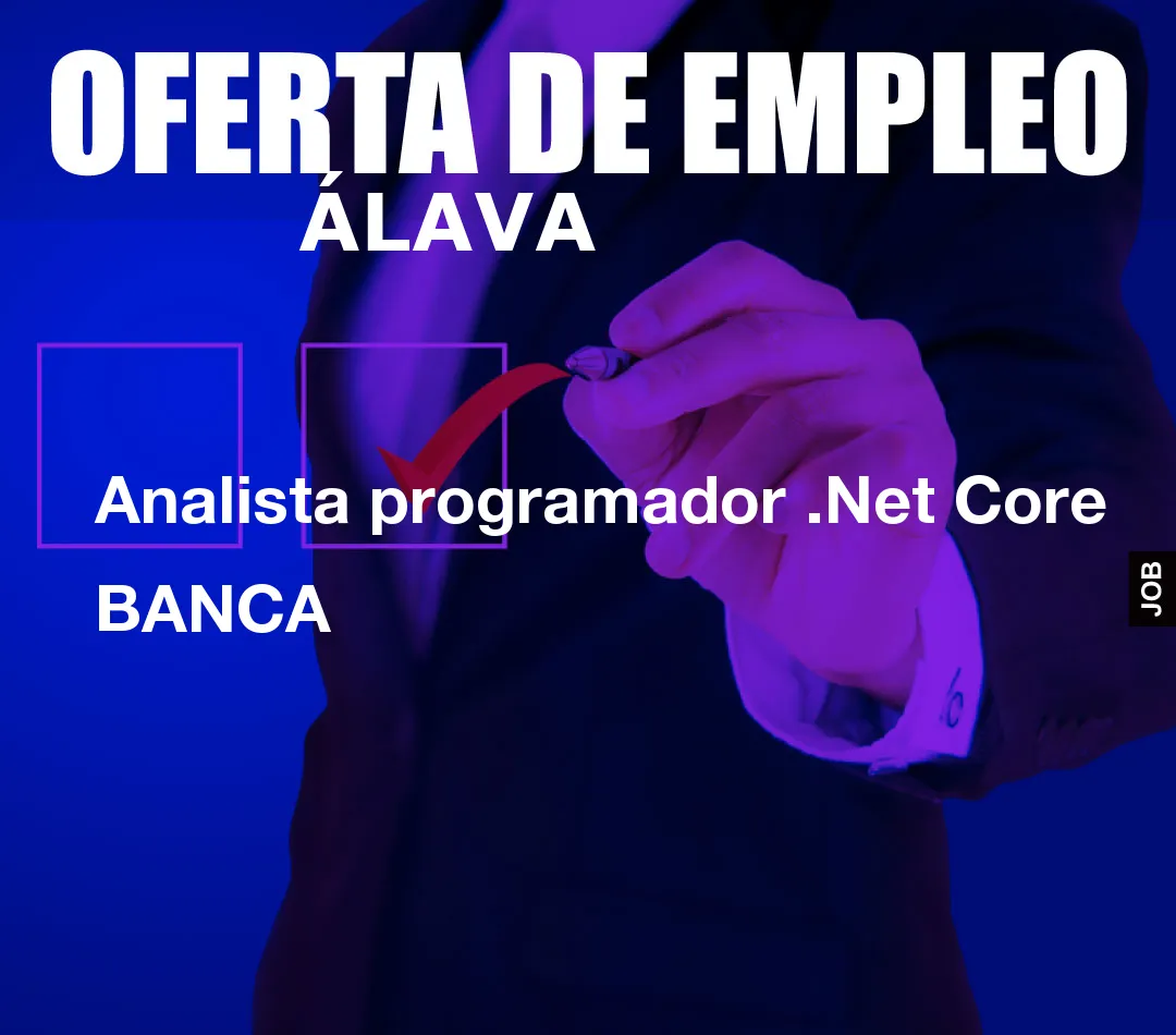 Analista programador .Net Core BANCA