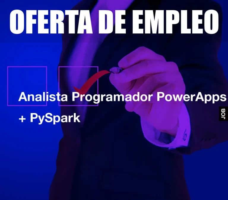 Analista Programador PowerApps + PySpark