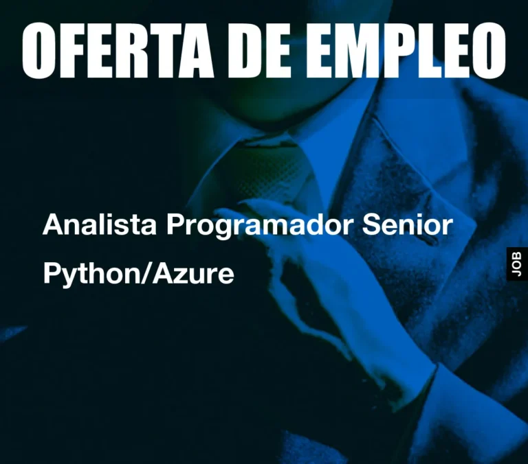 Analista Programador Senior Python/Azure