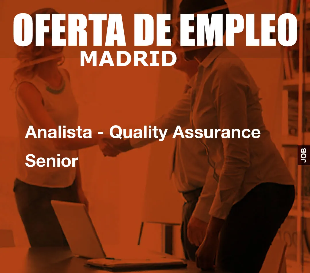 Analista – Quality Assurance Senior
