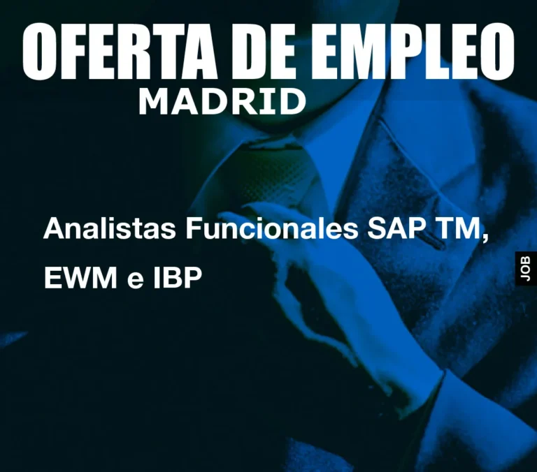 Analistas Funcionales SAP TM, EWM e IBP