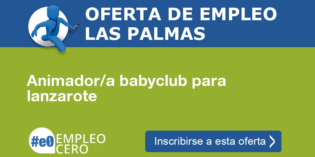 Animador/a babyclub para lanzarote Animador/a babyclub para lanzarote