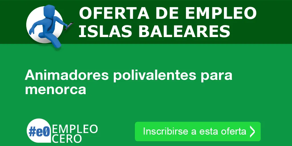 Animadores polivalentes para menorca Animadores polivalentes para menorca