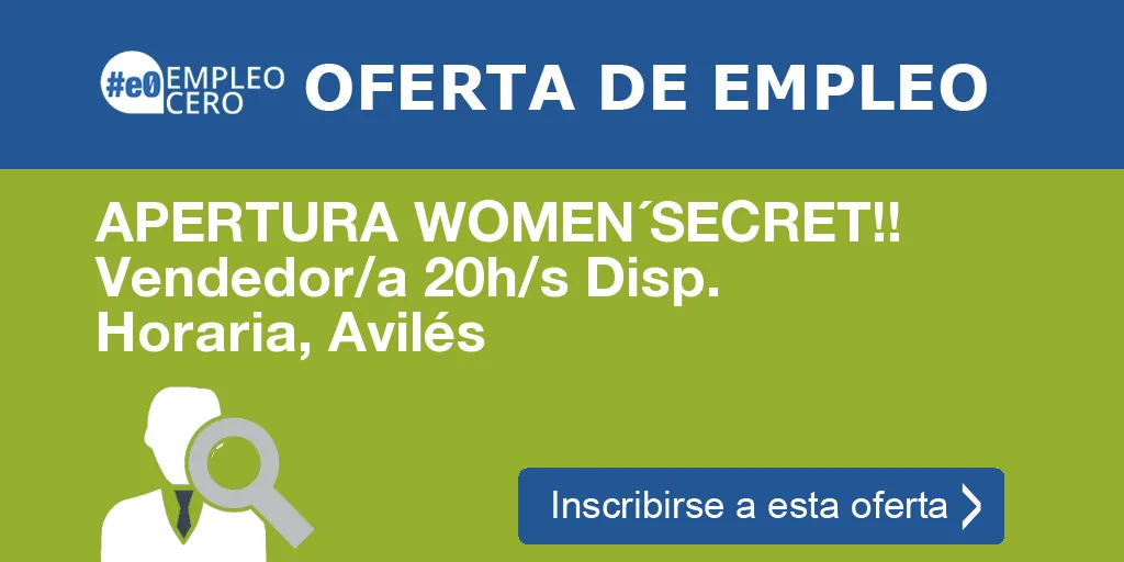 APERTURA WOMEN´SECRET!! Vendedor/a 20h/s Disp. Horaria, Avilés