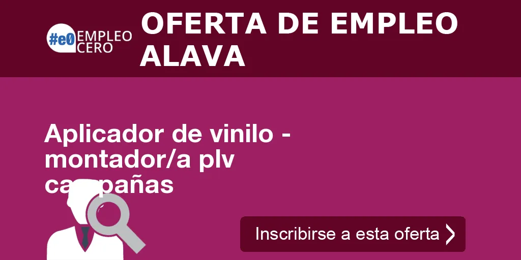 Aplicador de vinilo - montador/a plv campañas
