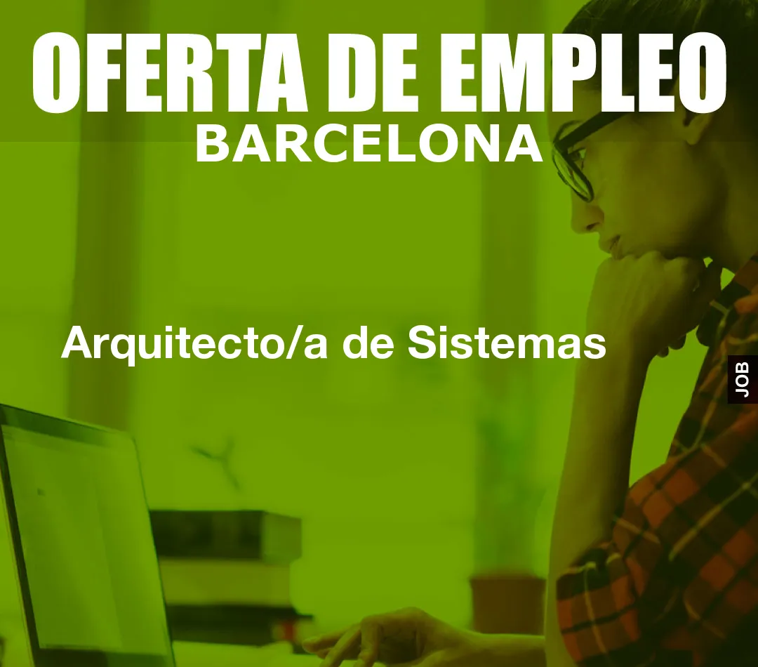 Arquitecto/a de Sistemas