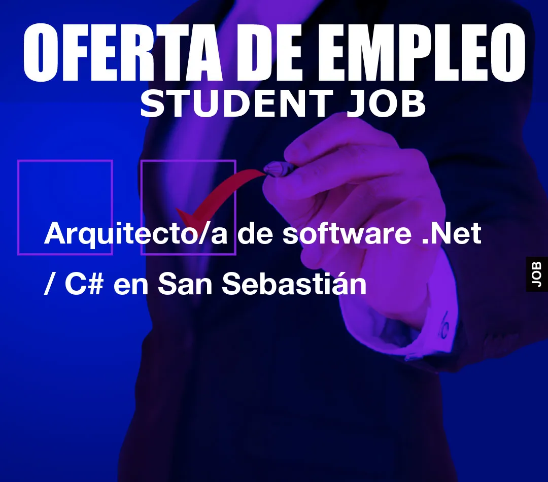 Arquitecto/a de software .Net / C# en San Sebasti