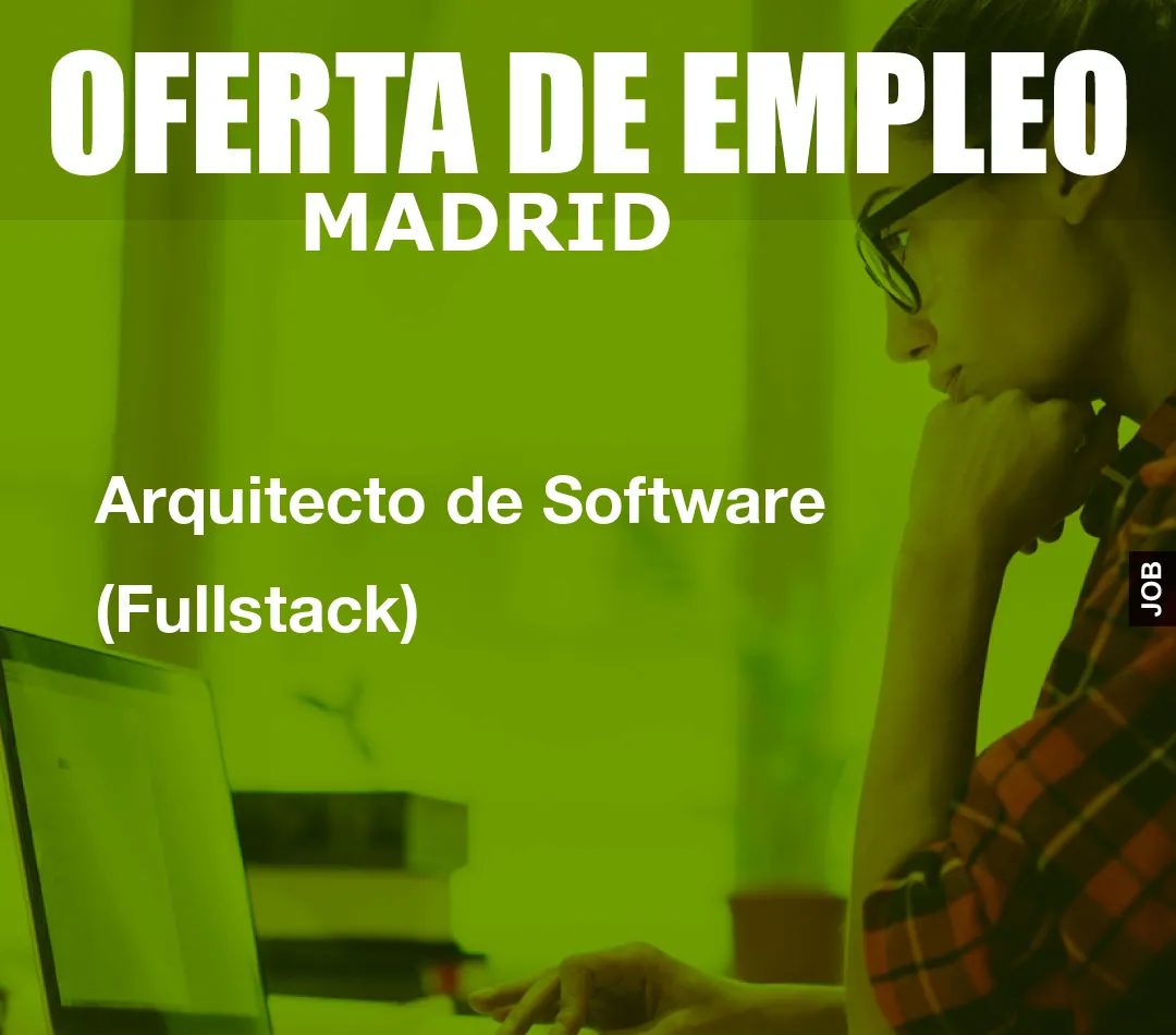 Arquitecto de Software (Fullstack)