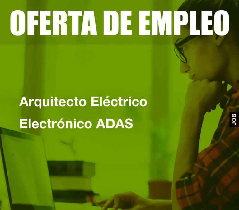 Arquitecto Eléctrico Electrónico ADAS