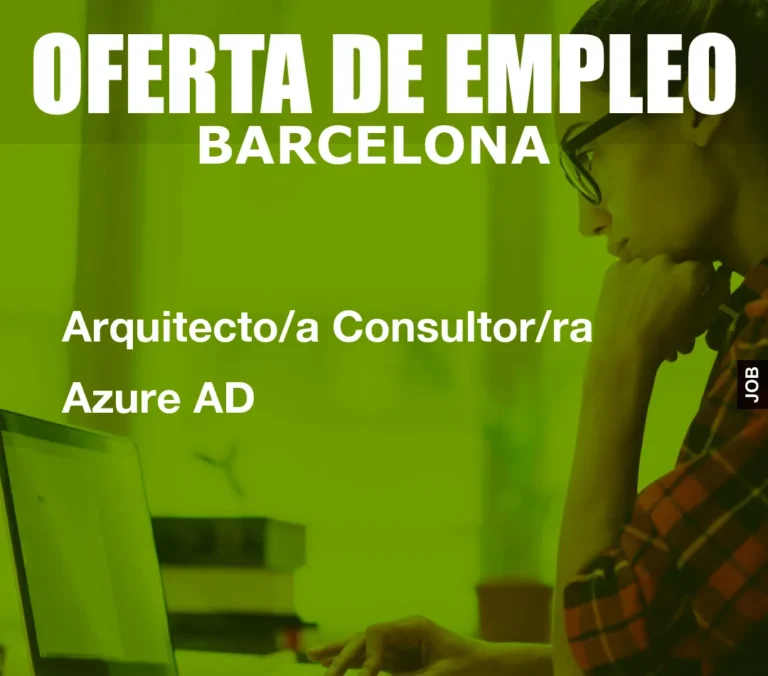 Arquitecto/a Consultor/ra Azure AD