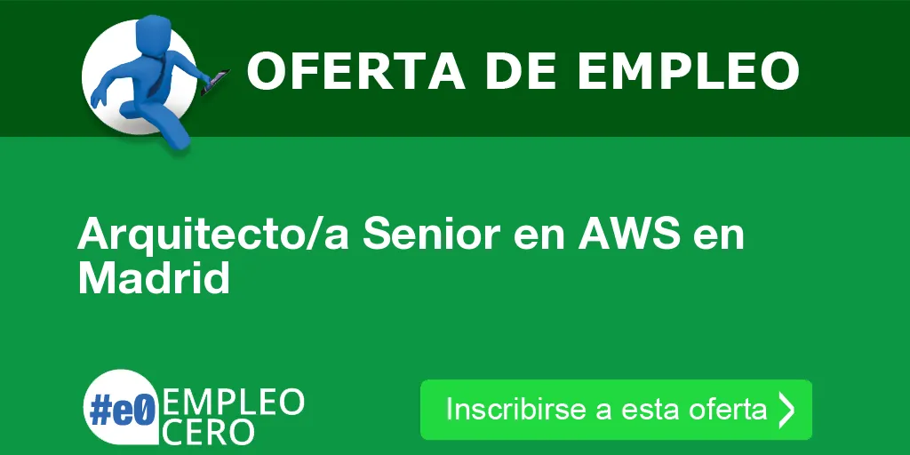Arquitecto/a Senior en AWS en Madrid