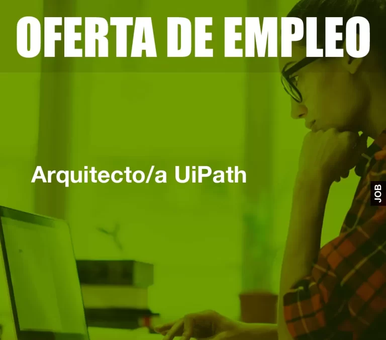Arquitecto/a UiPath