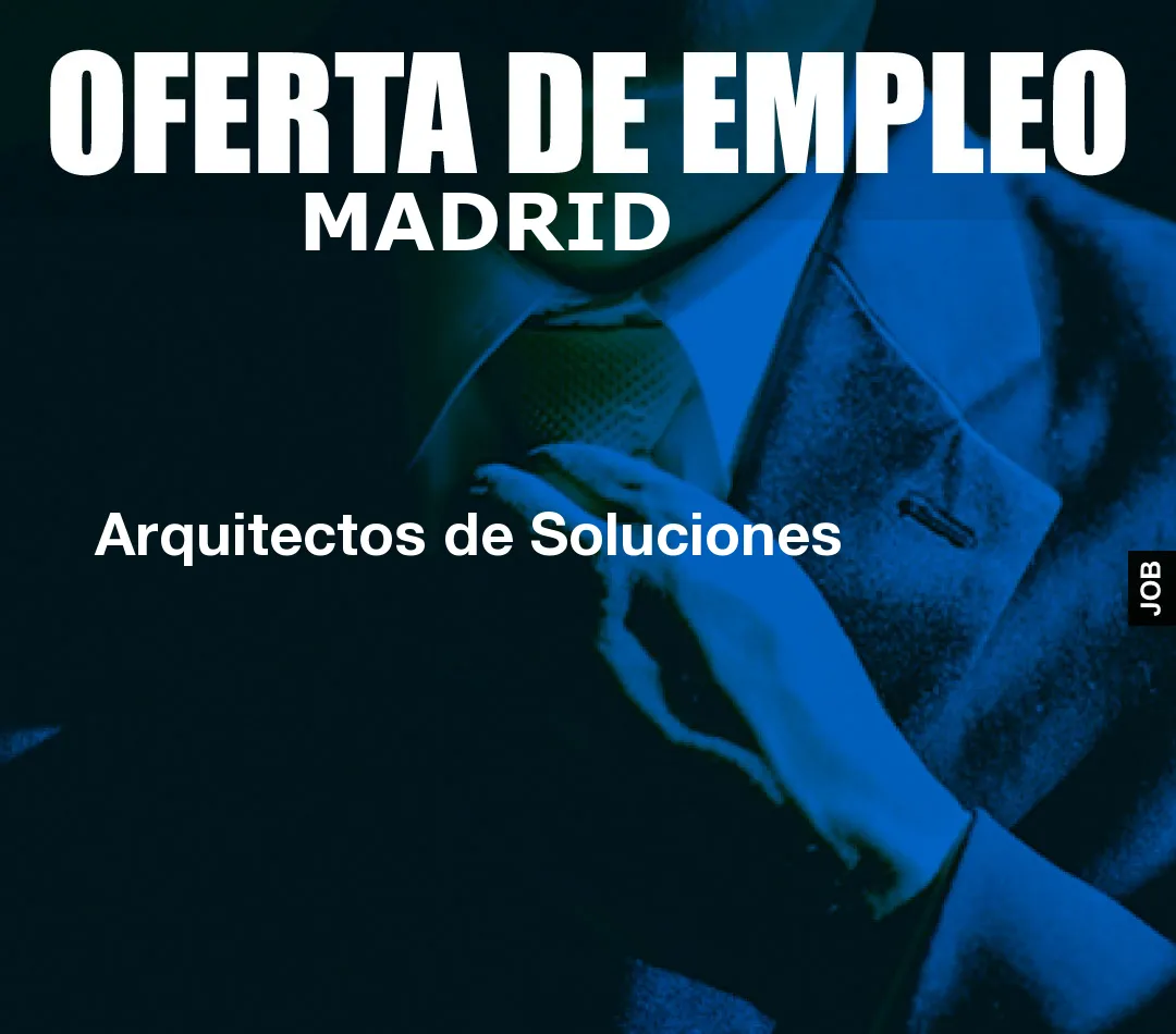 Arquitectos de Soluciones