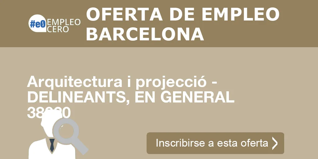 Arquitectura i projecció - DELINEANTS, EN GENERAL 38020