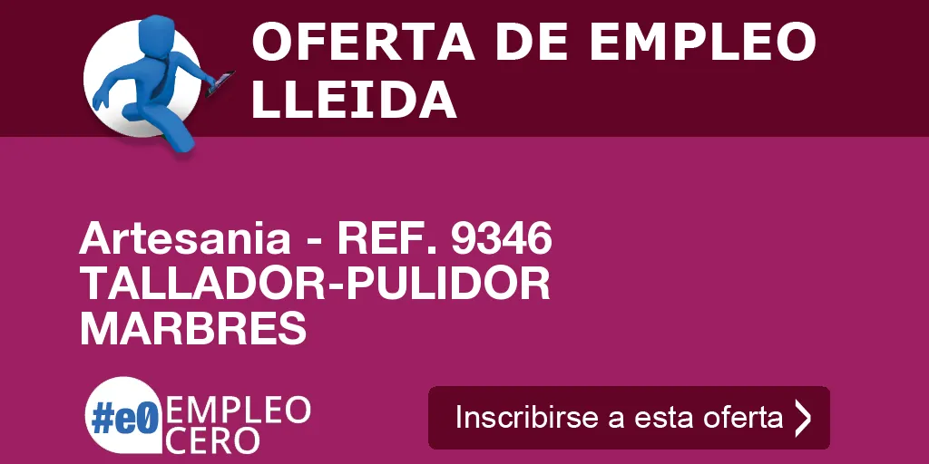 Artesania - REF. 9346 TALLADOR-PULIDOR MARBRES