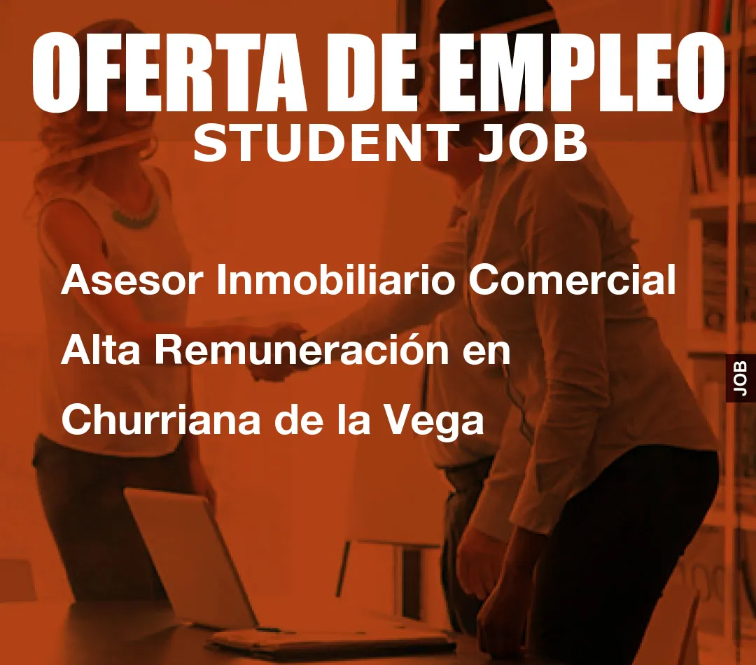 Asesor Inmobiliario Comercial Alta Remuneraci
