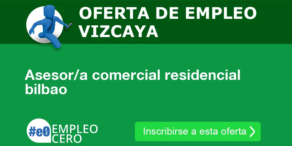 Asesor/a comercial residencial bilbao Asesor/a comercial residencial bilbao