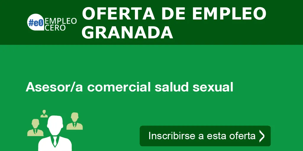 Asesor/a comercial salud sexual Asesor/a comercial salud sexual