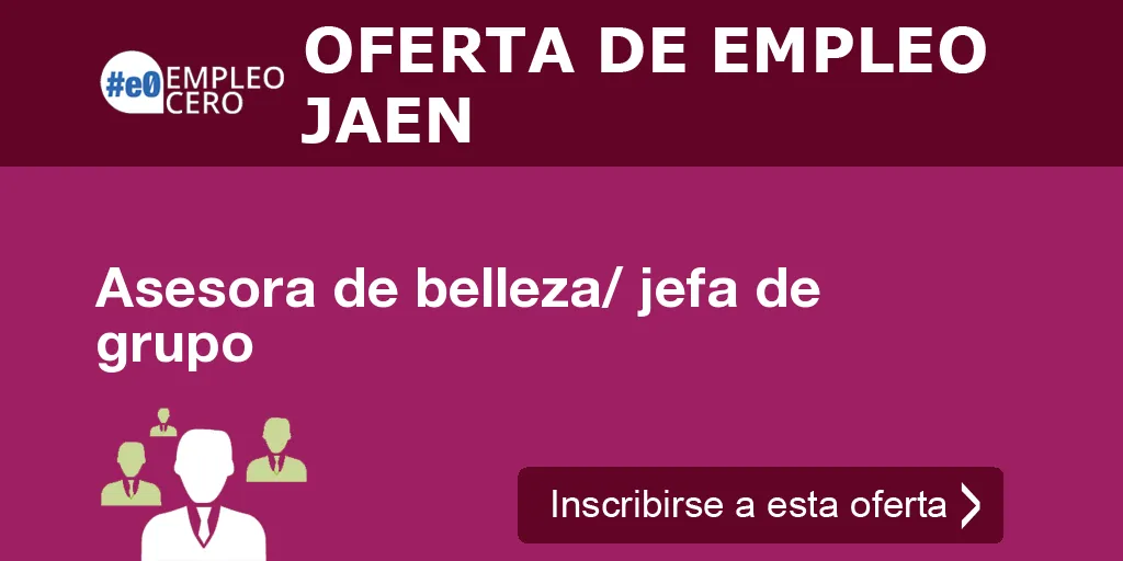 Asesora de belleza/ jefa de grupo