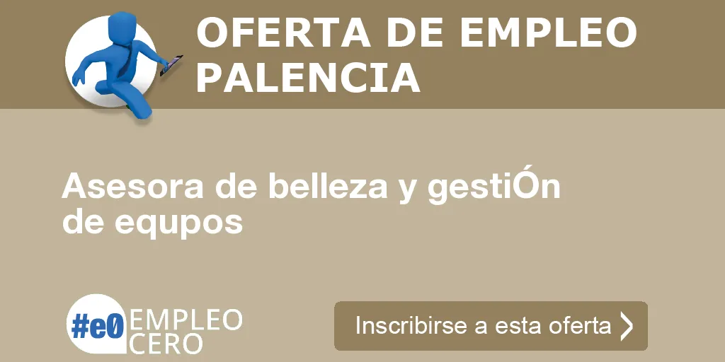 Asesora de belleza y gestiÓn de equpos Asesora de belleza y gestiÓn de equpos