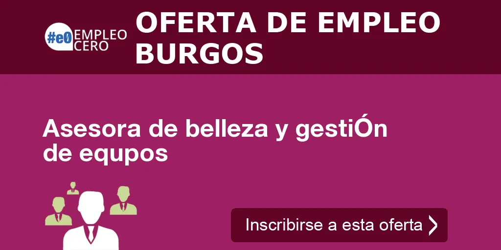 Asesora de belleza y gestiÓn de equpos Asesora de belleza y gestiÓn de equpos