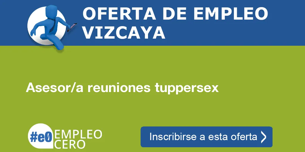 Asesor/a reuniones tuppersex Asesor/a reuniones tuppersex
