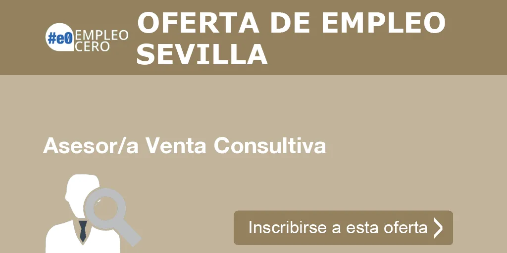 Asesor/a Venta Consultiva Asesor/a Venta Consultiva