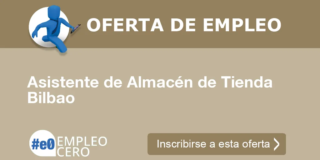 Asistente de Almacén de Tienda Bilbao