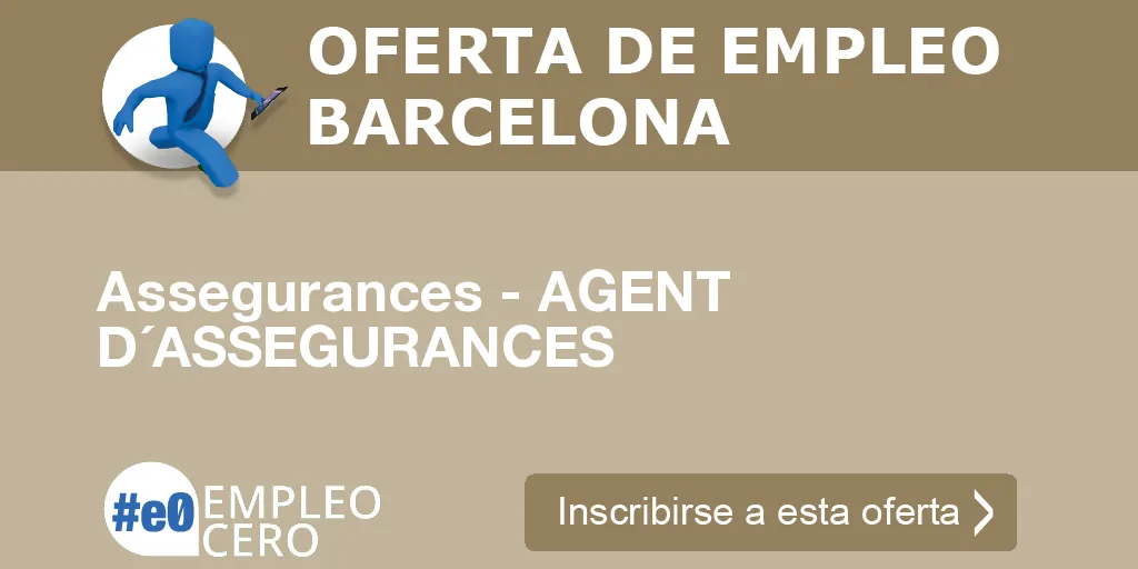 Assegurances - AGENT D´ASSEGURANCES Assegurances - AGENT D´ASSEGURANCES