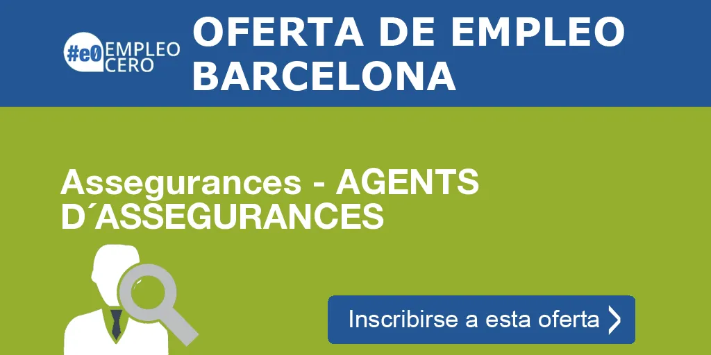 Assegurances - AGENTS D´ASSEGURANCES Assegurances - AGENTS D´ASSEGURANCES