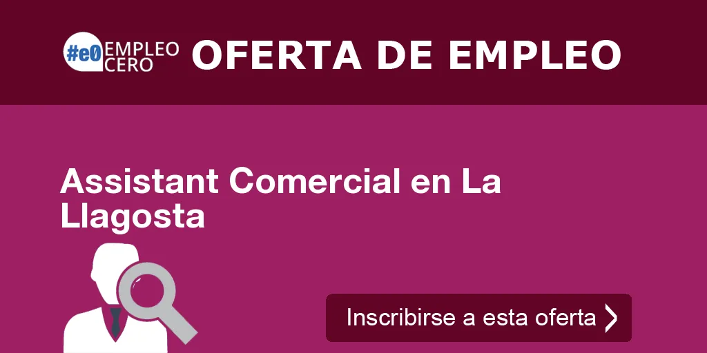 Assistant Comercial en La Llagosta Assistant Comercial en La Llagosta