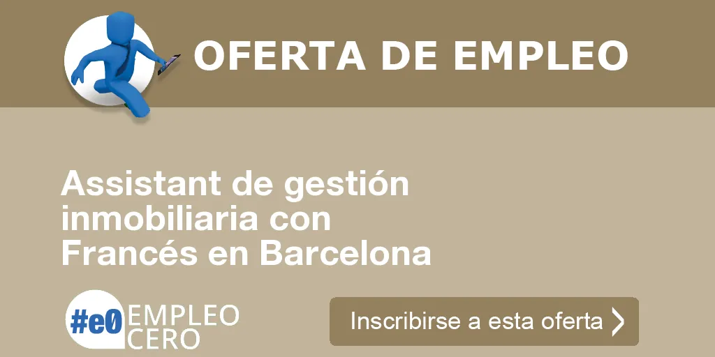 Assistant de gestión inmobiliaria con Francés en Barcelona