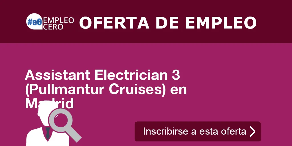 Assistant Electrician 3 (Pullmantur Cruises) en Madrid Assistant Electrician 3 (Pullmantur Cruises) en Madrid