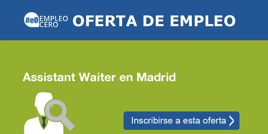 Assistant Waiter en Madrid
