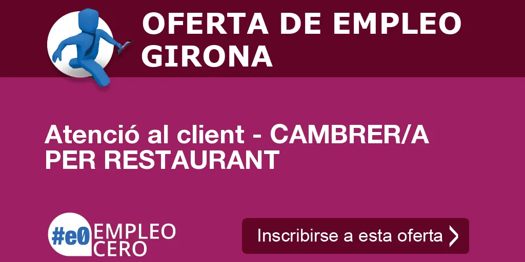 Atenció al client - CAMBRER/A PER RESTAURANT