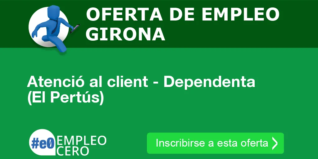 Atenció al client - Dependenta (El Pertús) Atenció al client - Dependenta (El Pertús)